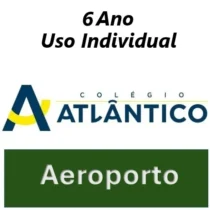 10-Colégio Atlântico Aeroporto - 6º Ano - Uso Individual
