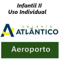 01-Colégio Atlântico Aeroporto - Infantil 2 - Uso Pessoal