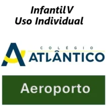 04-Colégio Atlântico Aeroporto - Infantil 5 - Uso Pessoal